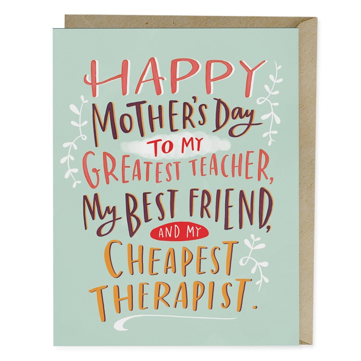 Mothers Day Best Friend Greatest Teacher. Best Friend. Cheapest Therapist. Mother's Day Card - Send  In The Clowns Online Store